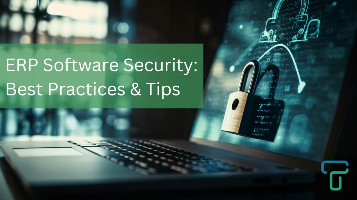 ERP Software Security Best Practices And Tips
