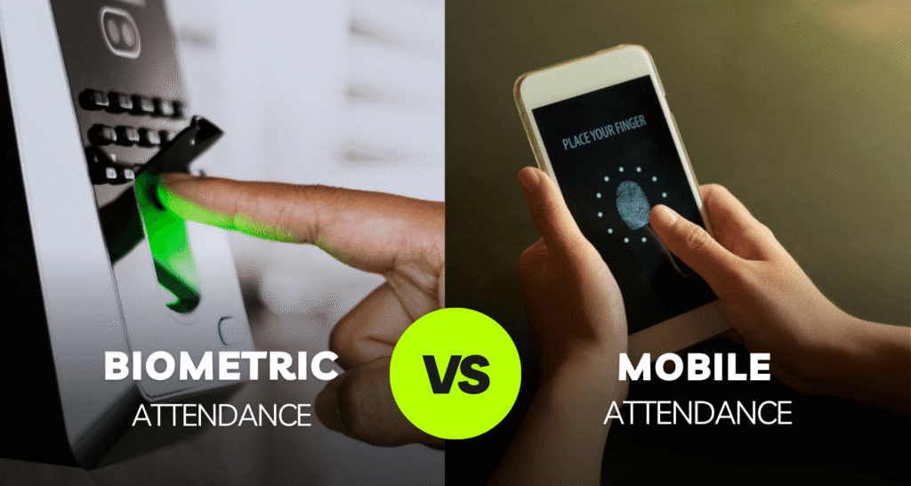 Biometric vs. Mobile Attendance in UAE: Which Employee Attendance System Is Right for Your Business?